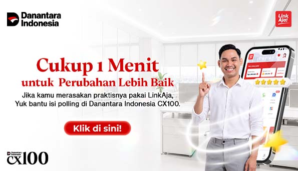 Image Artikel Dukung LinkAja di Survey Danantara CX100! LinkAja